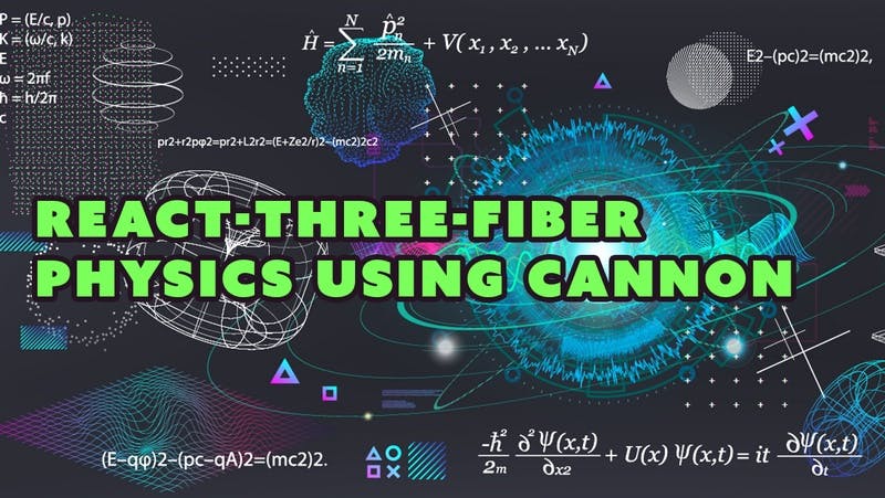 Fast Physics Simulation in React Three Fiber With Cannon